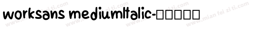 worksans mediumltalic字体转换